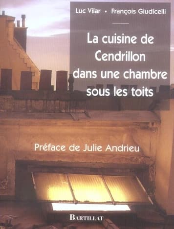 La cuisine de Cendrillon dans une chambre sous les toits