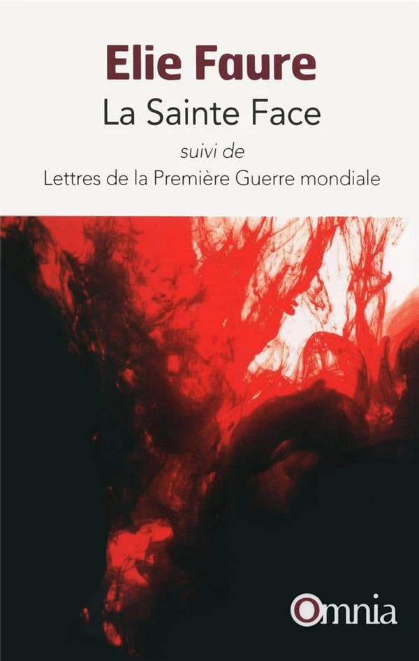 La Sainte Face ; suivi de Lettres de la Première guerre mondiale