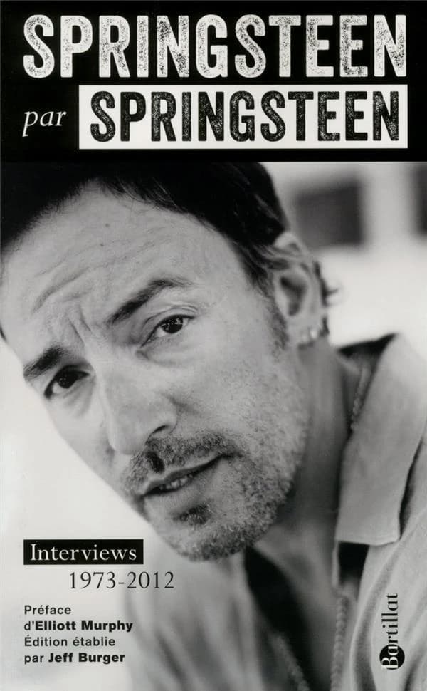 Springsteen par Springsteen : interviews, discours et rencontres