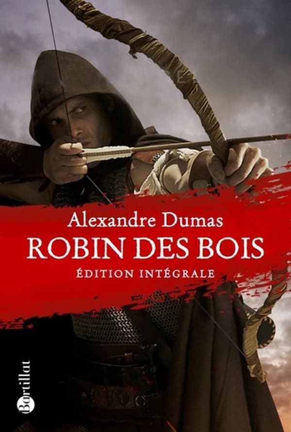 Robin des Bois (Édition intégrale) Alexandre Dumas