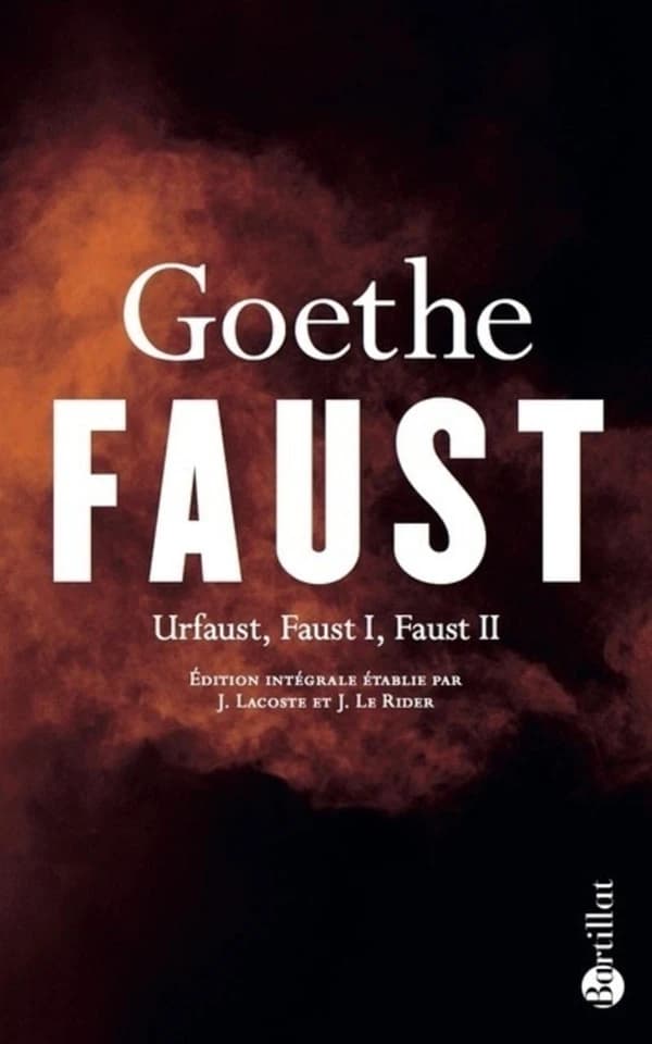 Faust (4e édition) Johann Wolfgang von Goethe ; édition établie, présentée et annotée par Jean Lacoste et Jacques Le Rider