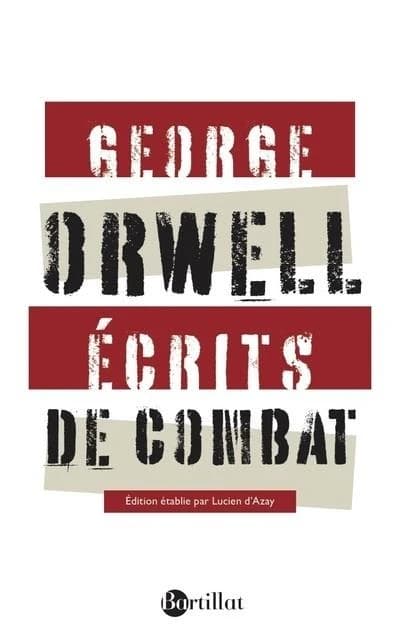 Écrits de combat ; suivis de Charles Dickens