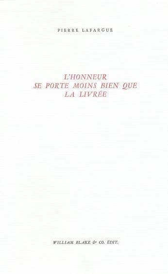 L'honneur se porte moins bien que la livrée