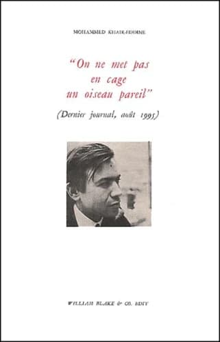 "On ne met pas en cage un oiseau pareil !" : dernier journal, août 1995