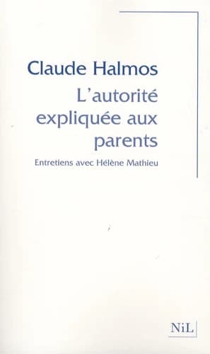 L'autorité expliquée aux parents : entretiens avec Hélène Mathieu
