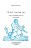 Un abri pour nos têtes : poèmes (Éd. bilingue) Shirley Kaufman ; trad. de l'américain et préf. par Claude Vigée