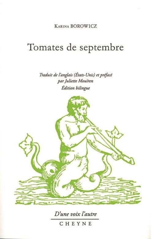 Tomates de septembre (Éd. bilingue) Karina Borowicz ; traduit de l'anglais (Etats-Unis) et préfacé par Juliette Mouïren