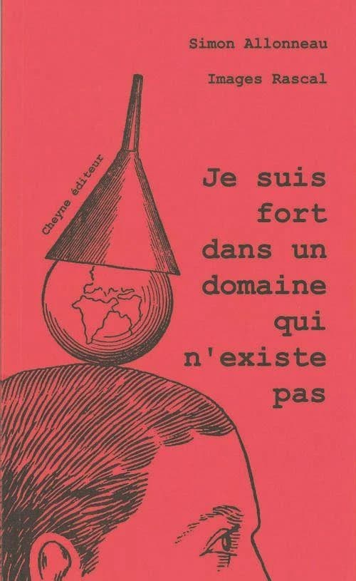 Je suis fort dans un domaine qui n'existe pas