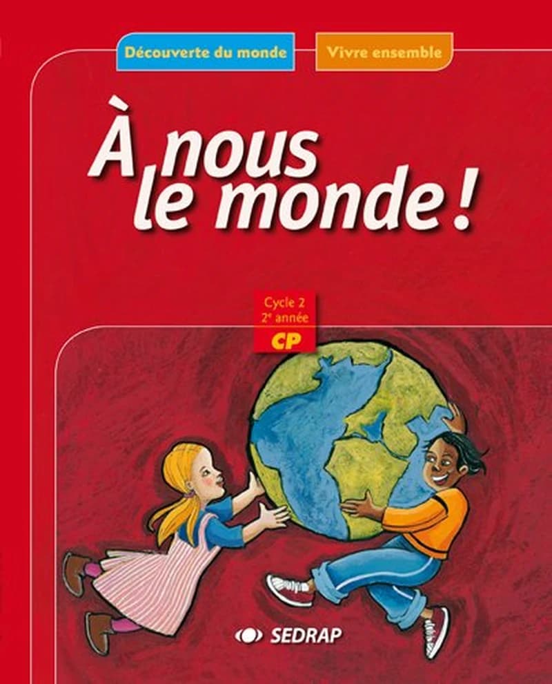 A NOUS LE MONDE CP CAHIER DE L'ELEVE (PROGRAMME MAROCAIN)