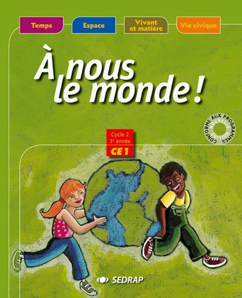 A NOUS LE MONDE CE1 CAHIER DE L'ELEVE (PROGRAMME MAROCAIN)