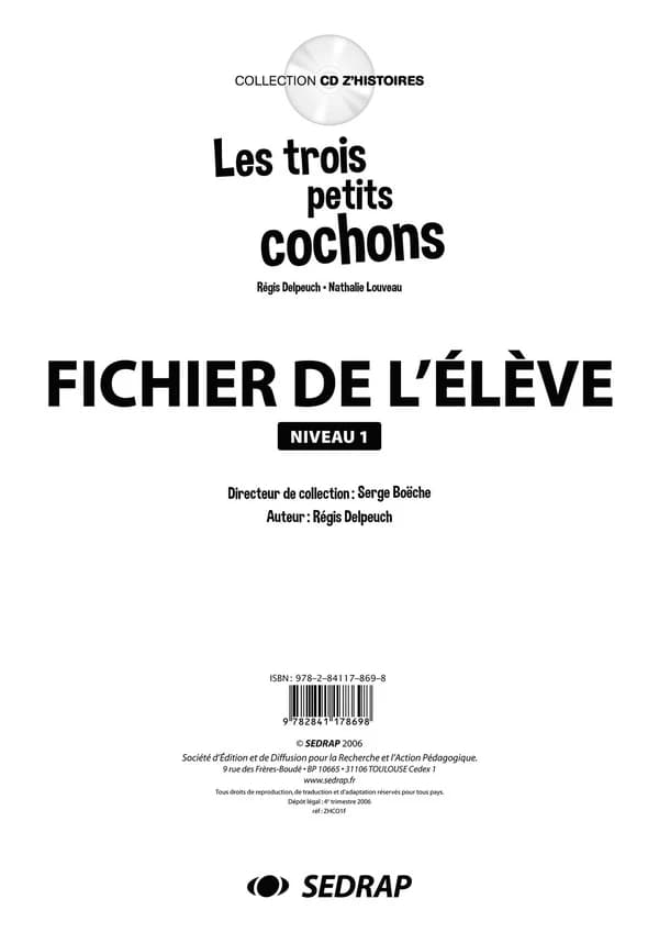 Les trois petits cochons : Fichier de l'élève, niveau 1