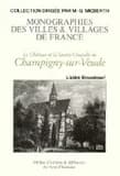 Le château et la sainte-chapelle de Champigny-sur-Veude : notice historique et archéologique