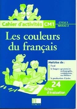 Les couleurs du français ; CM1 ; cycle 3
