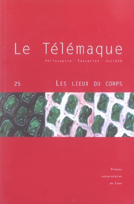 Le Télémaque n.25 : les lieux du corps