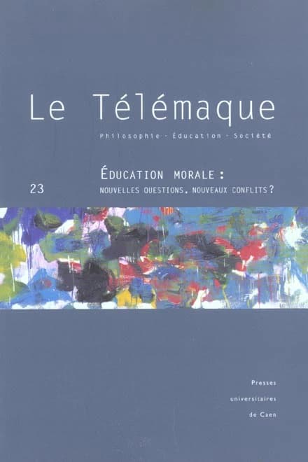 Éducation morale : nouvelles questions, nouveaux conflits?