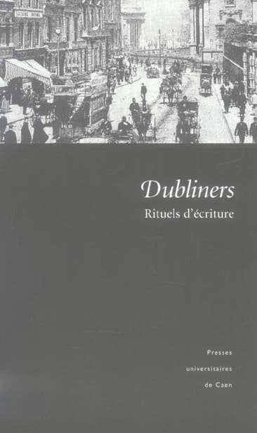 "Dubliners" : rituels d'écriture