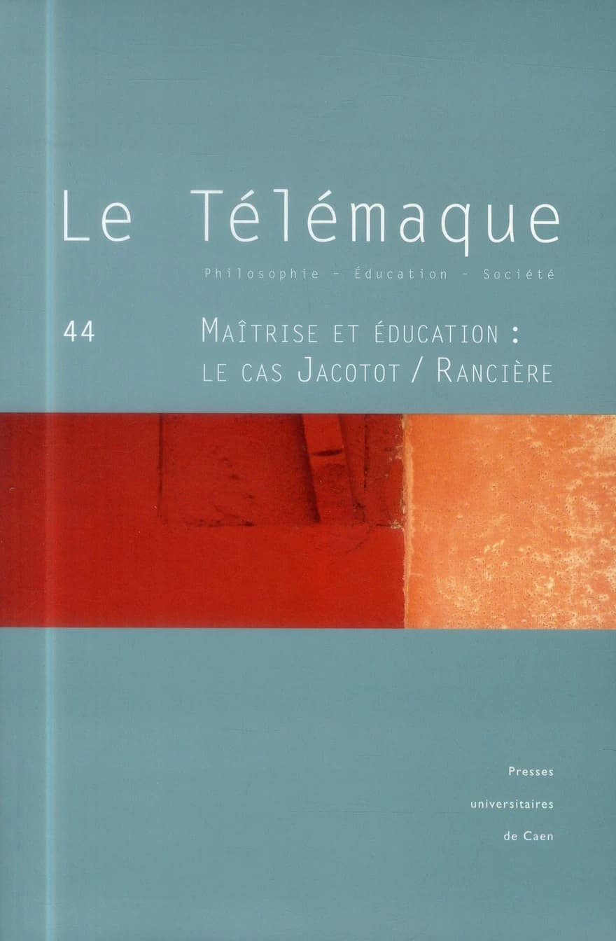 Le Télémaque n.44 : 2013 ; maîtrise et éducation : le cas Jacotot