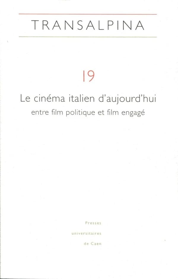 REVUE TRANSALPINA n.19 : le cinéma italien d'aujourd'hui, entre film politique et film engagé