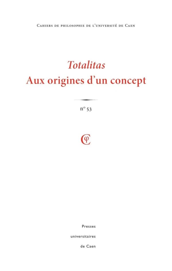 Cahiers de philosophie n.53 : totalitas : aux origines d'un concept