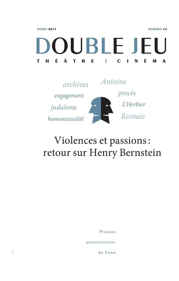Violences et passions : retour sur Henry Bernstein. 14