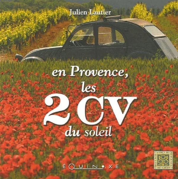 En Provence, les 2 CV du soleil