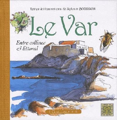 Le Var : entre collines & littoral