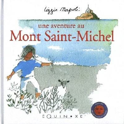 Une aventure au Mont Saint-Michel