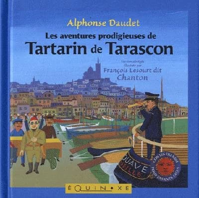 Les aventures prodigieuses de Tartarin de Tarascon : version abrégée