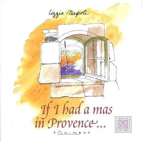 If I had a mas in Provence