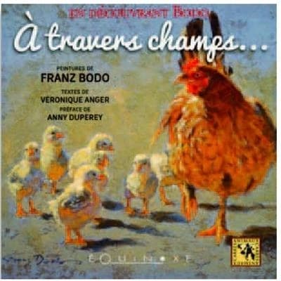 À travers champs : en découvrant Bodo