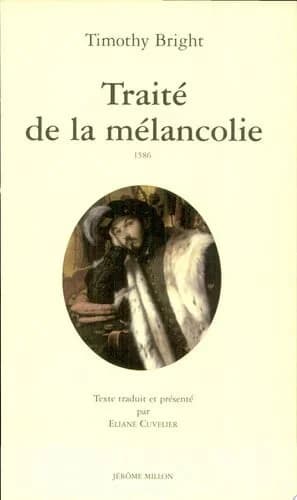 Traité de la mélancolie : 1586
