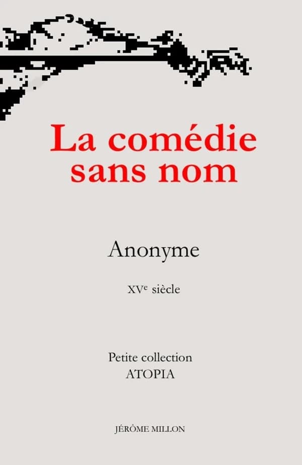 La comédie sans nom : XVe siècle...