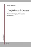 L'expérience du penser : phénoménologie, philosophie, mythologie