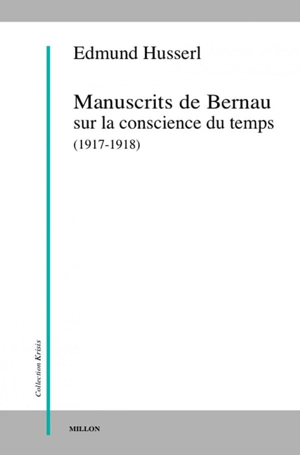 Manuscrits de Bernau sur la conscience du temps : 1917-1918