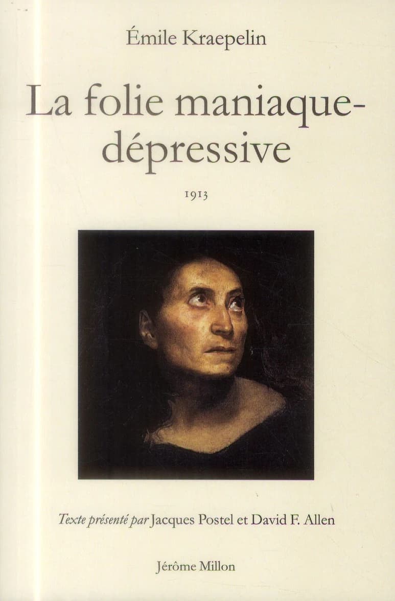 La folie maniaque-dépressive : 1913