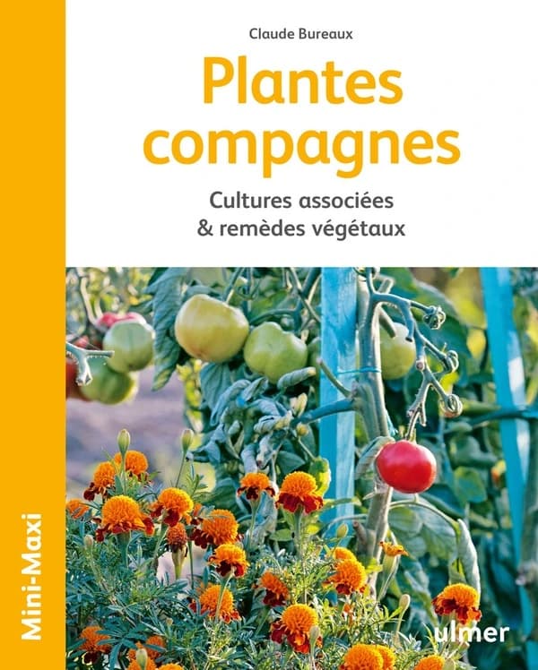 Plantes compagnes : cultures associées & remèdes végétaux