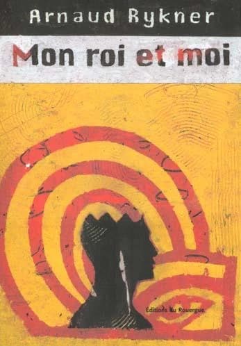 Mon roi et moi