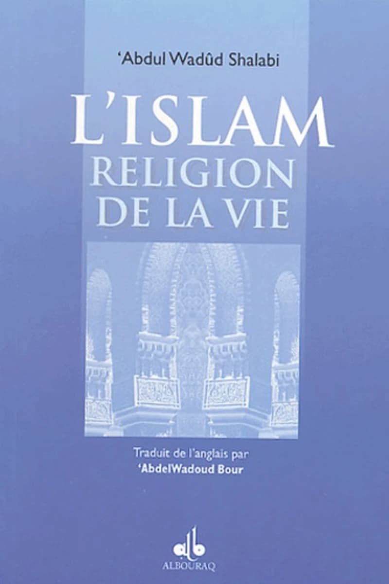 L'islam, religion de la vie