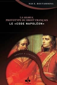 La Shari'a prototype du droit français, le Code Napoléon