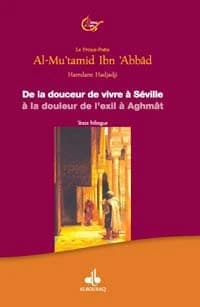 De la douceur de vivre a Séville à la douleur de l'exil a Aghmât : Texte bilingue