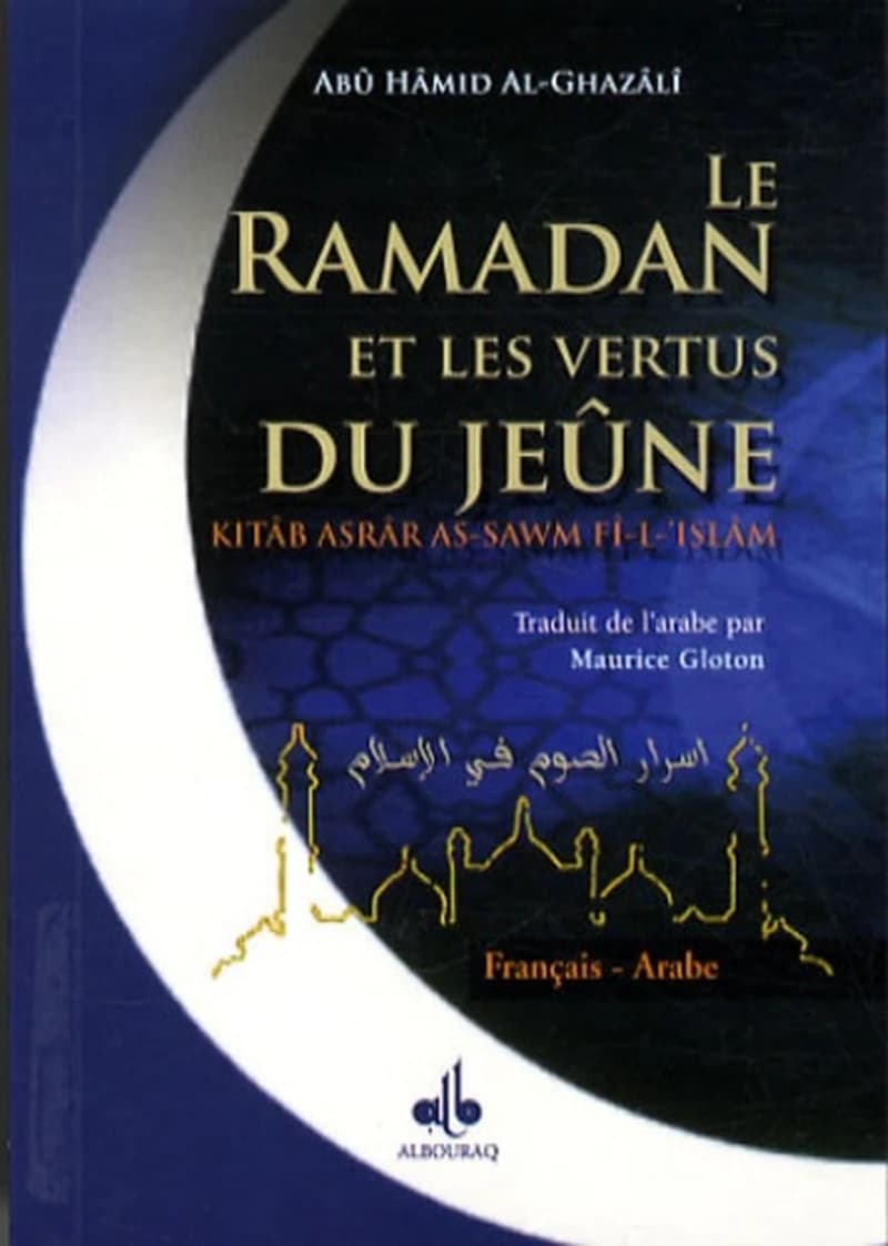 Le ramadan et les vertus du jeûne : arabe-français