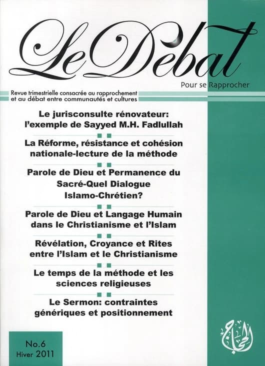 LE DEBAT n.6 : parole de Dieu et permanence du sacré ; dialogue islamo-chrétien