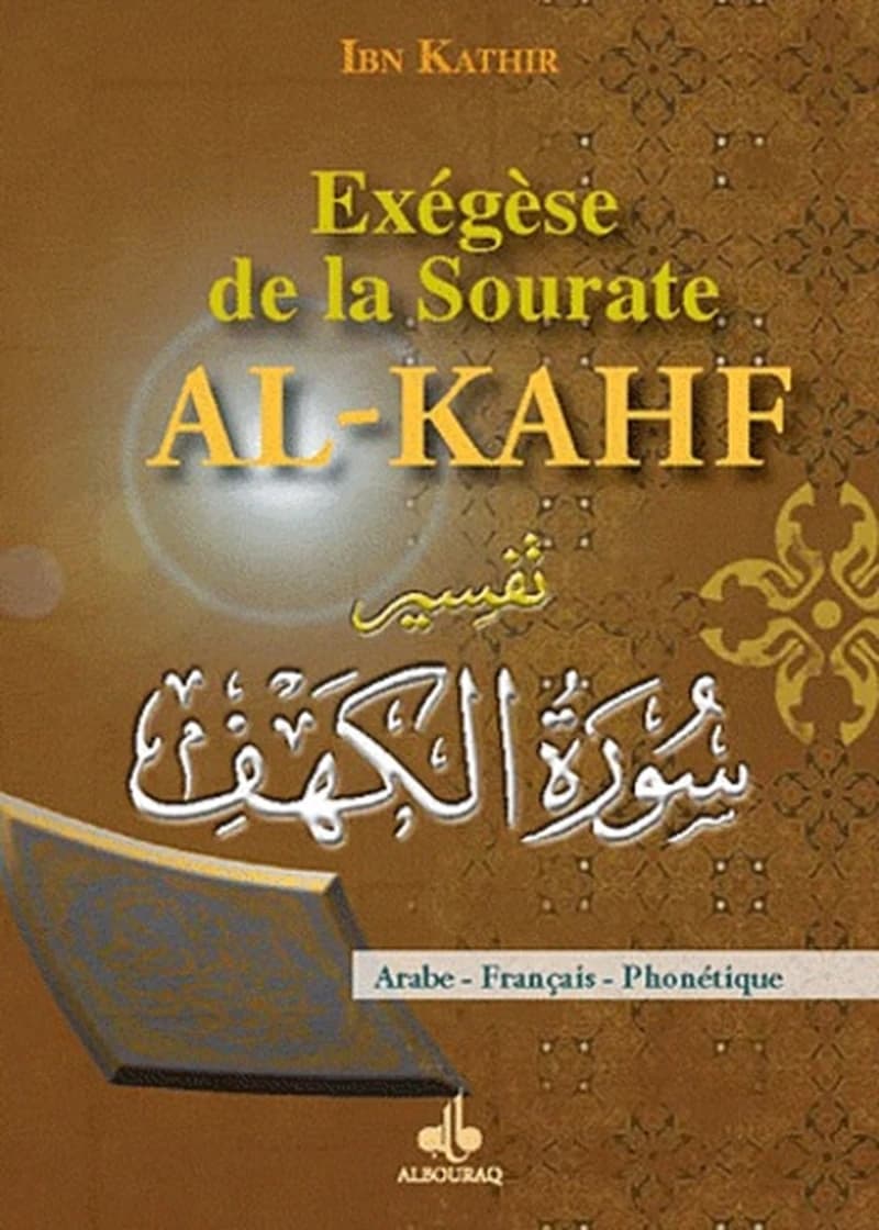 Exégèse de la sourate al-Kahf : arabe-français-phonétique