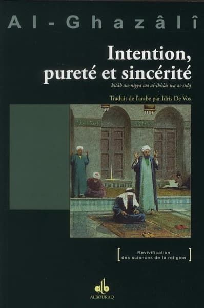 Intention, pureté et sincerité