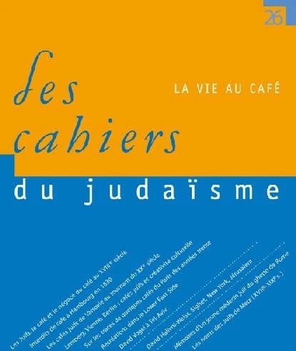 LES CAHIERS DU JUDAISME : la vie au café