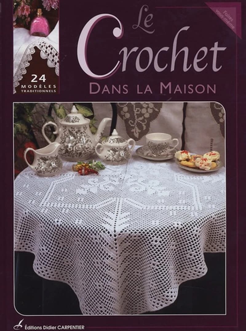 Le crochet dans la maison : 24 modèles traditionnels