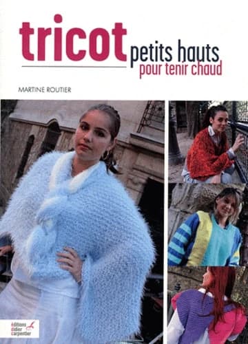 Tricot : petits hauts pour tenir chaud