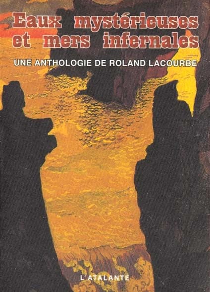 Eaux mystérieuses et mers infernales