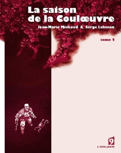 La saison de la Couloeuvre. Tome 2