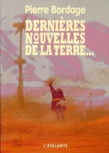 Dernières nouvelles de la terre : nouvelles